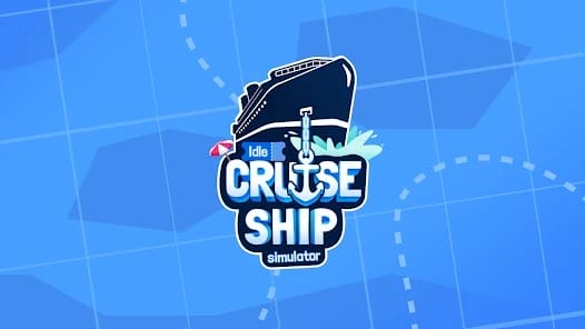 Idle Cruise Ship Simulator MOD APK 1.0.6 (Unlimited Money) Android